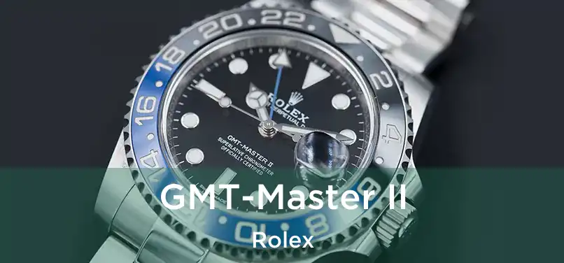 GMT-Master II Rolex