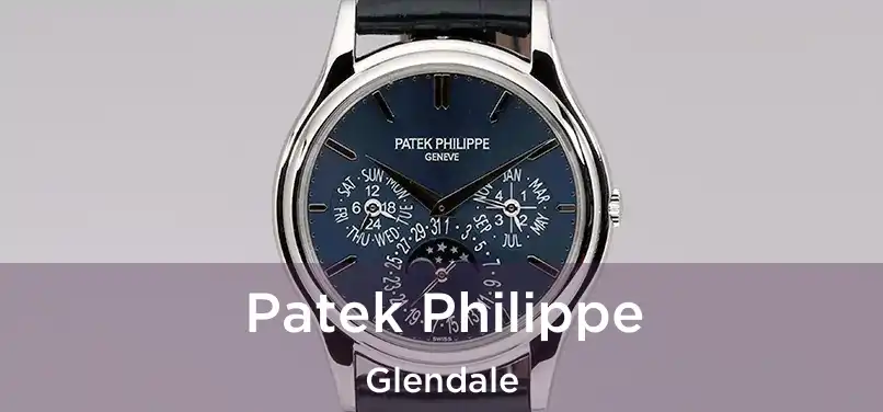 Patek Philippe Glendale